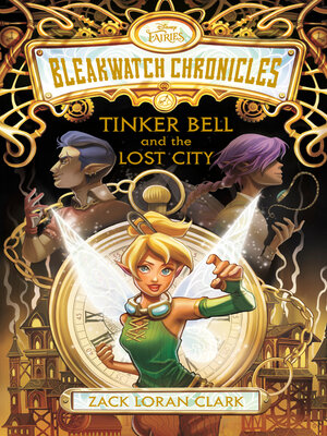 Tinker Bell and the Lost City - ebook